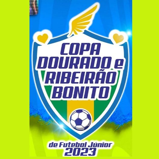 COPA DOURADO E RIBEIRÃO BONITO DE FUTEBOL JÚNIOR 2023 